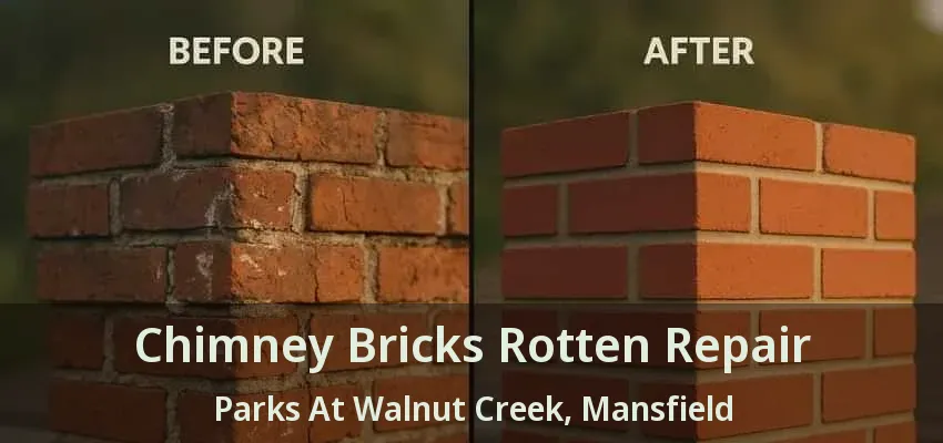 Chimney Bricks Rotten Repair Parks At Walnut Creek, Mansfield - TX