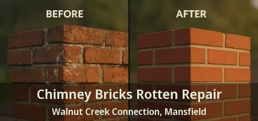 Chimney Bricks Rotten Repair Walnut Creek Connection, Mansfield - TX