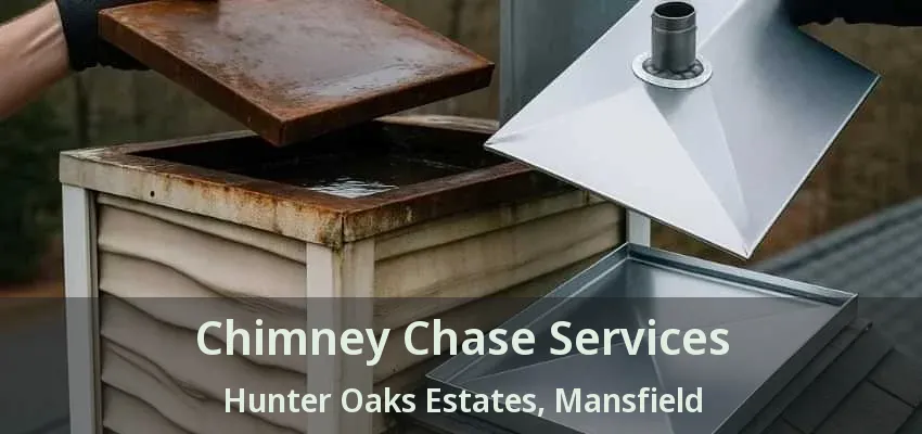 Chimney Chase Services Hunter Oaks Estates, Mansfield - TX