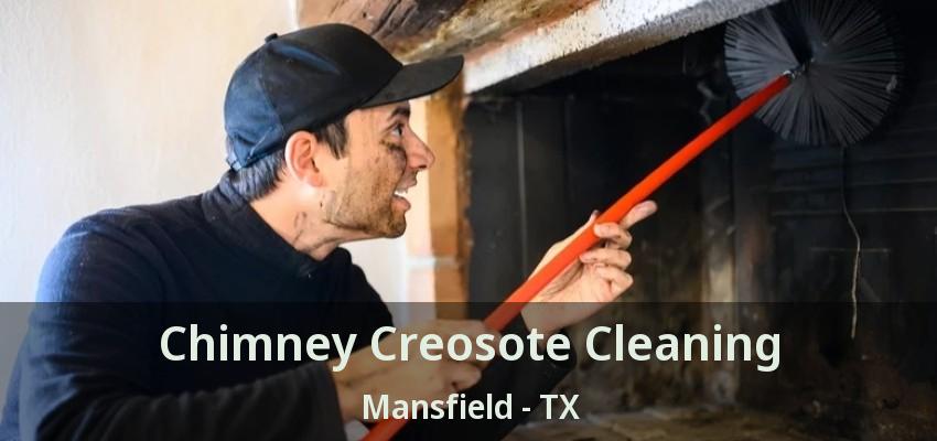 Chimney Creosote Cleaning Mansfield - TX