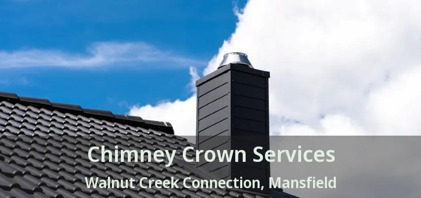 Chimney Crown Services Walnut Creek Connection, Mansfield - TX