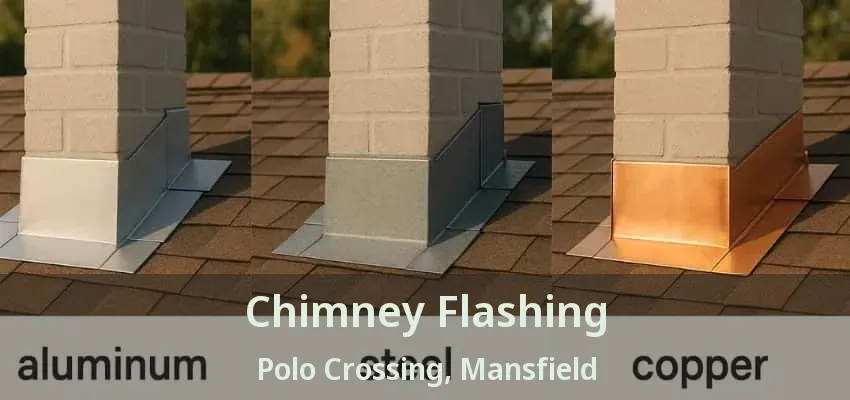 Chimney Flashing Polo Crossing, Mansfield - TX