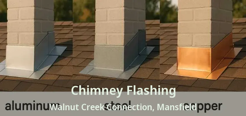 Chimney Flashing Walnut Creek Connection, Mansfield - TX