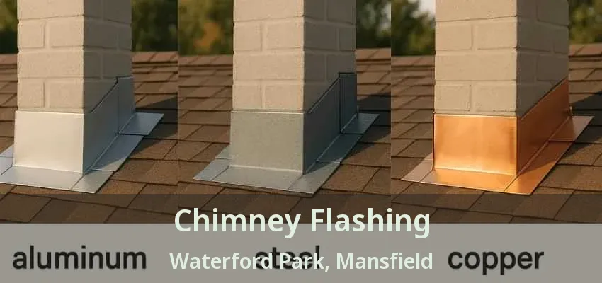 Chimney Flashing Waterford Park, Mansfield - TX