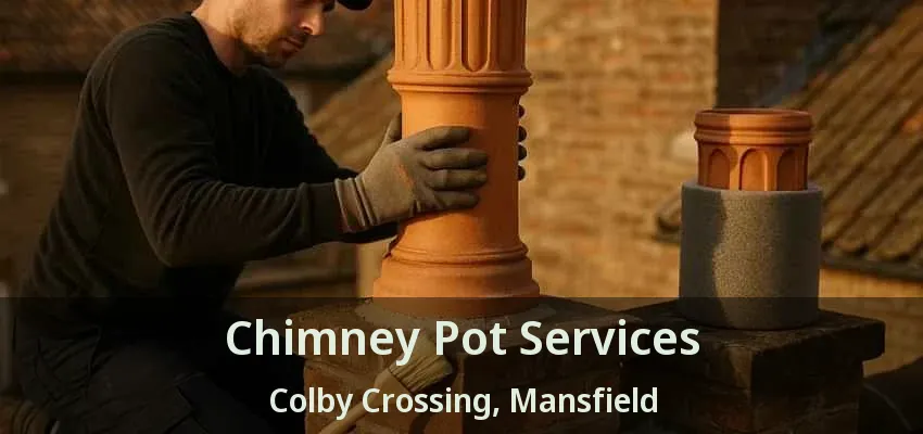 Chimney Pot Services Colby Crossing, Mansfield - TX
