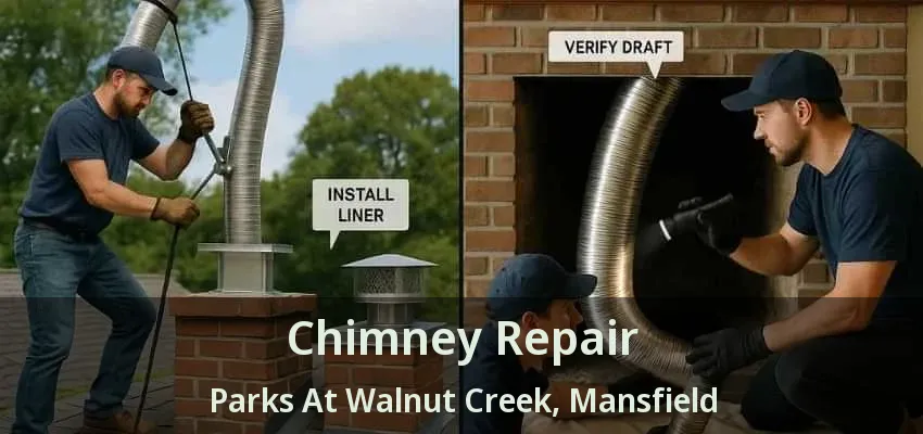 Chimney Repair Parks At Walnut Creek, Mansfield - TX