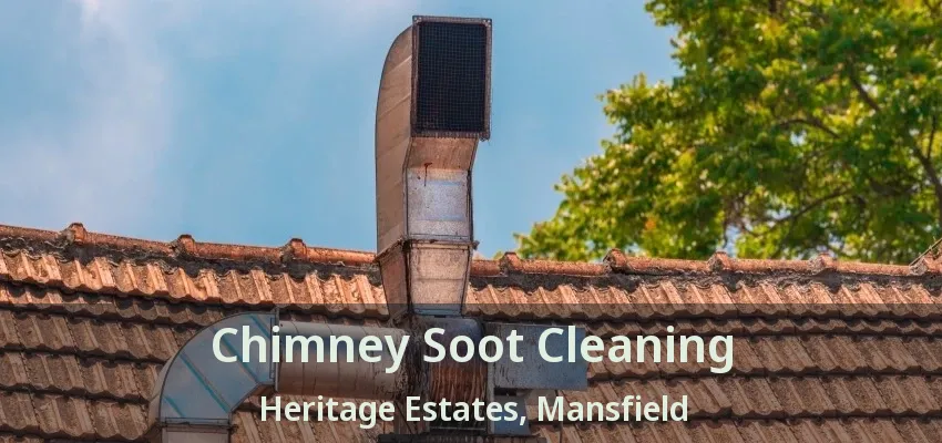 Chimney Soot Cleaning Heritage Estates, Mansfield - TX