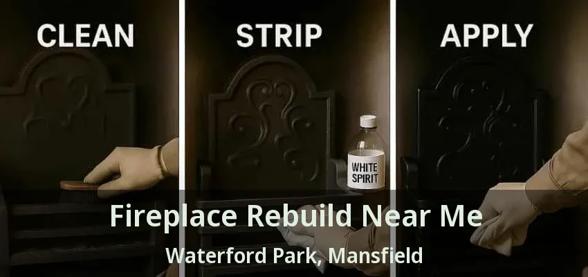 Fireplace Rebuild Near Me Waterford Park, Mansfield - TX