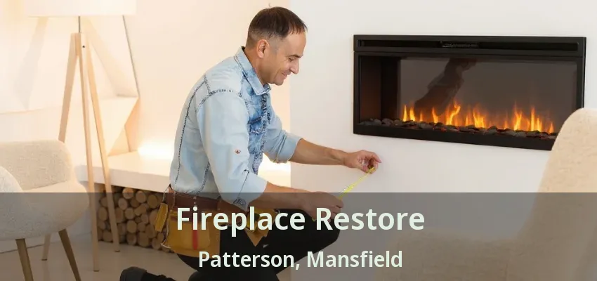 Fireplace Restore Patterson, Mansfield - TX