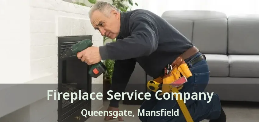 Fireplace Service Company Queensgate, Mansfield - TX