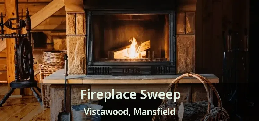 Fireplace Sweep Vistawood, Mansfield - TX