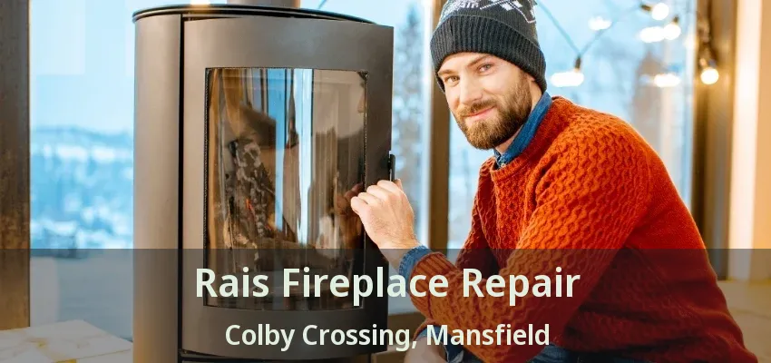 Rais Fireplace Repair Colby Crossing, Mansfield - TX