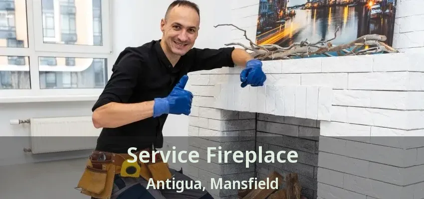 Service Fireplace Antigua, Mansfield - TX