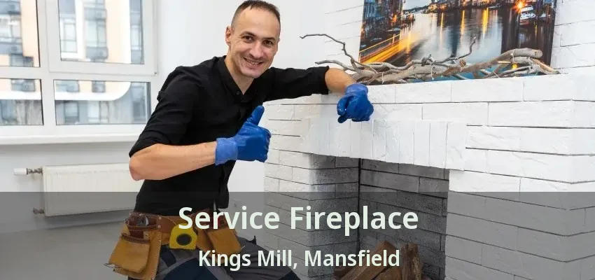 Service Fireplace Kings Mill, Mansfield - TX