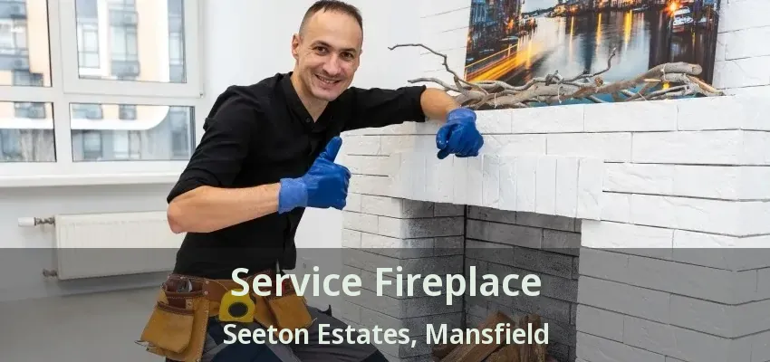 Service Fireplace Seeton Estates, Mansfield - TX