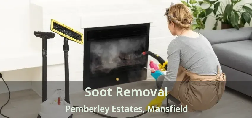 Soot Removal Pemberley Estates, Mansfield - TX